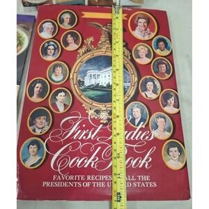 First Ladies Cookbook: Favorite Recipes of the Presidents of the United States